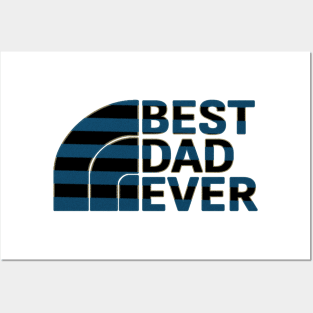 Best dad ever Posters and Art